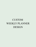 Create A Custom Weekly Planner